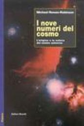 I nove numeri del cosmo. L'origine e la natura del nostro universo