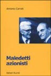 Maledetti azionisti. Un caso di uso politico della storia