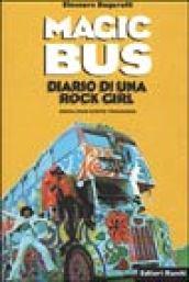 Magic Bus. Diario di una rock girl