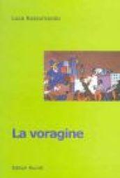 La voragine. Una cronaca della periferia di Napoli