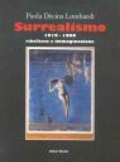 Surrealismo 1919-1969. Ribellione e immaginazione