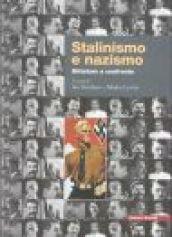 Stalinismo e nazismo. Dittature a confronto