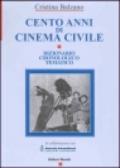 Cento anni di cinema civile. Dizionario cronologico tematico