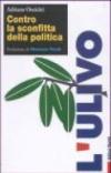 Contro la sconfitta della politica