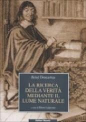 La ricerca della Verità mediante il lume naturale