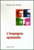 L'impegno spaesato. Decalogo di un uomo di sinistra