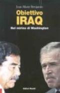 Obiettivo Iraq. Nel mirino di Washington