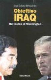 Obiettivo Iraq. Nel mirino di Washington