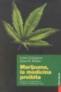 Marijuana, la medicina proibita