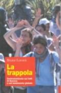 La trappola. Controinchiesta sui fatti di Genova e sul movimento globale