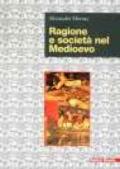 Ragione e società nel Medioevo