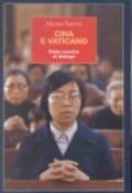 Cina e Vaticano. Dallo scontro al dialogo