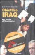Obiettivo Iraq. Nel mirino di Washington. Con DVD