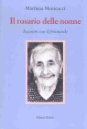 Il rosario delle nonne. Incontro con il femminile