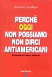 Perché oggi non possiamo non dirci antiamericani. Colloquio con Marco Galeazzi