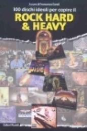 Cento dischi ideali per capire il rock hard & heavy