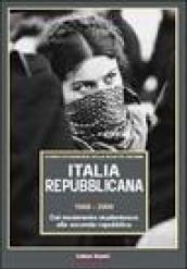 Italia repubblicana. 2: 1968-2000. Dal movimento studentesco alla seconda repubblica