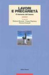 Lavori e precarietà. Il rovescio del lavoro