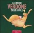 Librino verdone delle favole (Il)