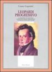 Leopardi progressivo. Il pensiero di Leopardi. L'officina dello Zibaldone. Naufragio senza spettatore