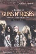 Le canzoni dei Guns'n'Roses. Commento e traduzione dei testi
