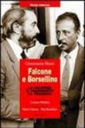 Falcone e Borsellino. La calunnia, il tradimento, la tragedia