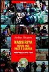 Nassiriya. Bugie tra pace e guerra. Con DVD