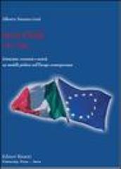 Storia d'Italia 1861-2006. Istituzioni, economia e società, un modello politico nell'Europa contemporanea