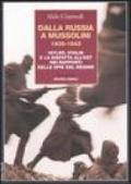 Dalla Russia a Mussolini 1939-1943. Hitler, Stalin e la disfatta all'est nei rapporti delle spie del regime