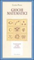 Giochi matematici. Trucchi, formule e magie per capire la matematica. Ediz. illustrata