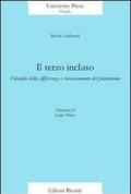 Il terzo incluso. Filosofia della differenza e rovesciamento del platonismo