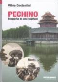 Pechino. Biografia di una capitale