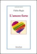 L'amore forte