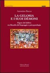 La gelosia e i suoi demoni. Figure del delirio tra filosofia del linguaggio e psicopatologia