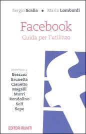 Facebook. Guida per un utilizzo