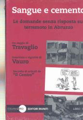 Sangue e cemento. Le domande senza risposta sul terremoto in Abruzzo. Con DVD