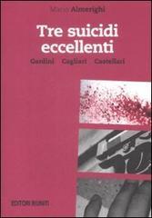 Tre suicidi eccellenti. Gardini, Cagliari, Castellari