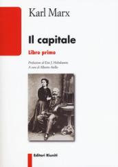 Il capitale. In un'edizione essenziale e accessibile l'opera che ha rivoluzionato la società moderna: 1