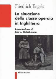 La situazione della classe operaia in Inghilterra