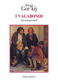 I vagabondi. Racconti giovanili