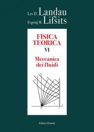 Fisica teorica. Vol. 6: Meccanica dei fluidi