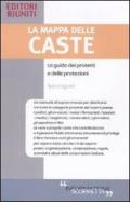 La mappa delle caste. La guida dei protetti e delle protezioni