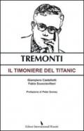 Tremonti. Il timoniere del Titanic