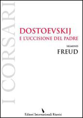 Dostoevskij e l'uccisione del padre