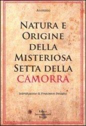 Natura e origine della misteriosa setta della camorra