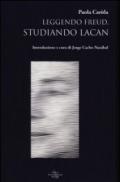 Leggendo Freud, studiando Lacan