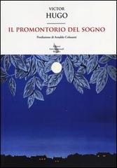 Il promontorio del sogno. Testo francese a fronte