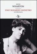 Uno sguardo indietro. Autobiografia