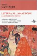 Lettera all'amazzone. L'amore fra due donne. Testo francese a fronte