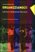 Organizziamoci! I giovani e il sindacato dei mille lavori